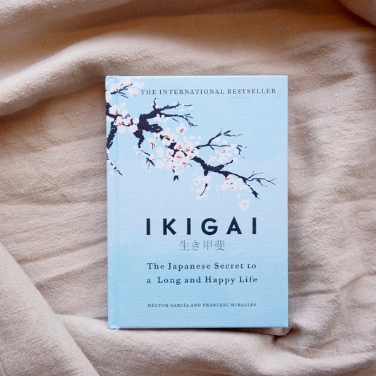 Ikigai:The Japanese Secret to a Long and Happy Life